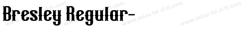 Bresley Regular字体转换